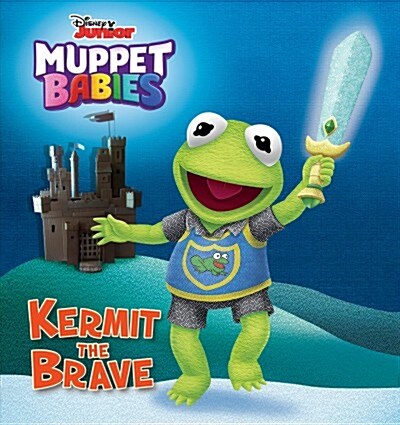 Kermit the Brave (Disney Muppet Babies) (Board Books)