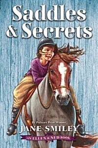 Saddles & Secrets (an Ellen & Ned Book) (Library Binding)