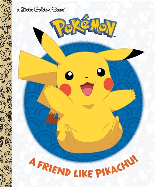 A Friend Like Pikachu! (Pokemon) (Hardcover)