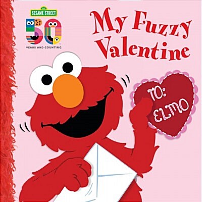 My Fuzzy Valentine Deluxe Edition (Sesame Street) (Board Books)