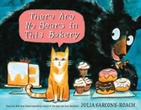 There Are No Bears in This Bakery (Hardcover)