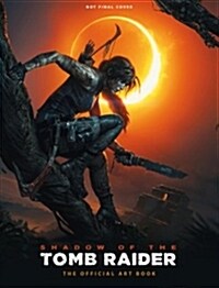 Shadow of the Tomb Raider the Official Art Book (Hardcover)