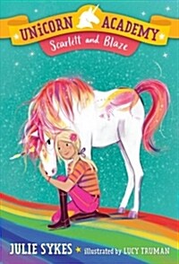 Unicorn Academy #2: Scarlett and Blaze (Paperback)