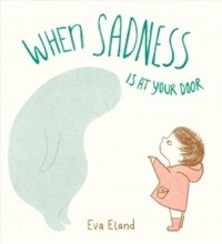 When Sadness Is at Your Door (Hardcover)