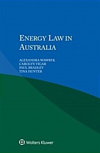 Energy Law in Australia (Paperback)