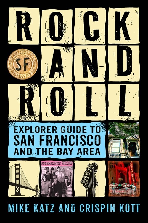 Rock and Roll Explorer Guide to San Francisco and the Bay Area (Paperback)