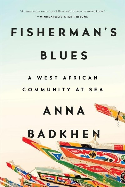 Fishermans Blues: A West African Community at Sea (Paperback)