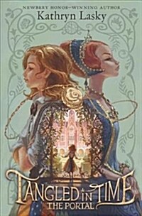 Tangled in Time: The Portal (Hardcover)