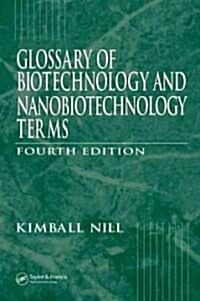 Glossary of Biotechnology Terms, Fourth Edition (Hardcover, 4)