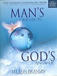 Mans Question, Gods Answer: The Ultimate Counselors Book (Paperback, Expanded & Revi)