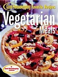 Good Housekeeping Vegetarian Meals: Favorite Recipes (Spiral)
