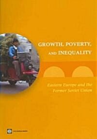 Growth, Poverty, and Inequality: Eastern Europe and the Former Soviet Union (Paperback)