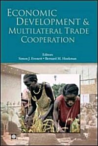 Economic Development and Multilateral Trade Cooperation (Hardcover)