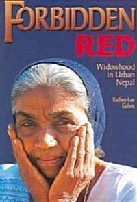 Forbidden Red: Widowhood in Urban Nepal (Paperback)