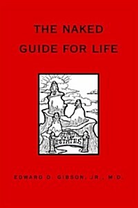 The Naked Guide for Life (Paperback)