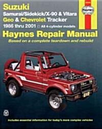 Suzuki Samurai (86-95), Sidekick (89-98), X-90 (96-98) & Vitara (99-01), Geo Tracker (86-97) & Chevrolet Tracker (98-01) Haynes Repair Manual (USA) (Paperback, 5 Revised edition)