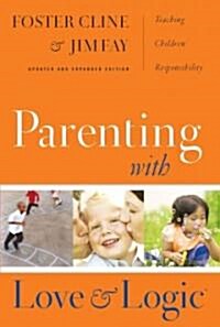 [중고] Parenting with Love and Logic: Teaching Children Responsibility (Hardcover, Updated and Exp)