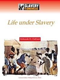 Life Under Slavery (Hardcover)