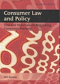 Consumer Law and Policy: Text and Materials on Regulating Consumer Markets (Paperback, 2nd)