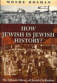 How Jewish Is Jewish History? (Hardcover)