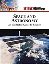 Space and Astronomy: An Illustrated Guide to Science (Hardcover)