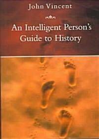 Intelligent Persons Guide to History (Hardcover)