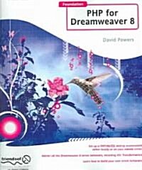 Foundation PHP for Dreamweaver 8 (Paperback)
