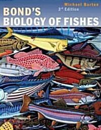 Bonds Biology of Fishes (Hardcover, 3)