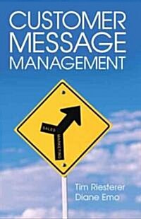 [중고] Customer Message Management: Increasing Marketing‘s Impact on Selling (Hardcover)