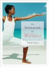 An Invitation to Wellness with Infotrac (Paperback, PCK)