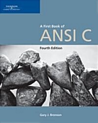 [중고] A First Book of ANSI C, Fourth Edition (Paperback, 4, Revised)