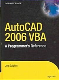 AutoCAD 2006 VBA: A Programmers Reference (Hardcover)