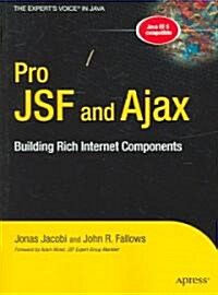 Pro JSF and Ajax: Building Rich Internet Components (Paperback, Twelfth)