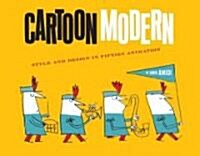 Cartoon Modern: Style and Design in Fifties Animation (Hardcover)
