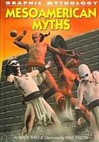 Mesoamerican Myths (Library Binding)