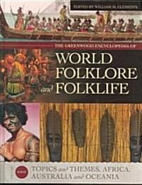 The Greenwood Encyclopedia of World Folklore and Folklife [4 Volumes] (Hardcover)
