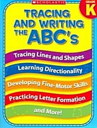 Tracing and Writing the ABCs (Paperback)