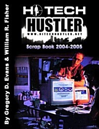 Hi-tech Hustler Scrap Book 2004-2005 (Paperback, 1st)