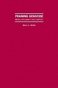 Framing Genocide: Retribilization and Conflict Management in the New World (Dis)Order (Hardcover)