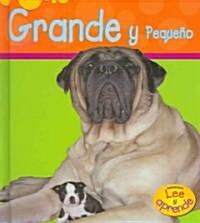 Grande Y Pequeno / Big and Little (Library)