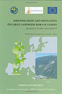Identification and Mitigation of Large Landslide Risks in Europe: Advances in Risk Assessment (Hardcover)