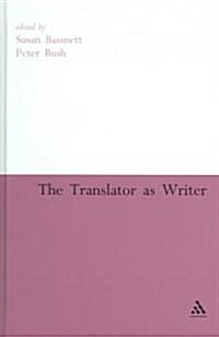 The Translator as Writer (Hardcover)