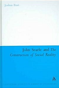 John Searle And the Construction of Social Reality (Hardcover)