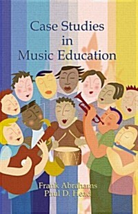 Case Studies in Music Education (Hardcover, Revised)