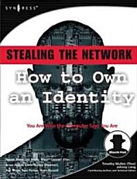 Stealing the Network: How to Own an Identity (Paperback)