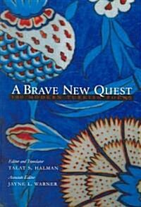 A Brave New Quest: 100 Modern Turkish Poems (Paperback)