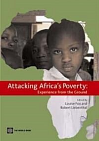 Attacking Africas Poverty: Experience from the Ground (Paperback)