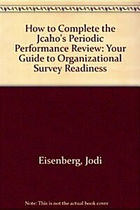 How to Complete the Jcahos Periodic Performance Review (Paperback, 2nd)