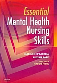 Essential Mental Health Nursing Skills (Paperback, 1st)