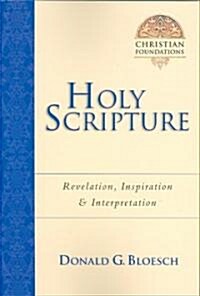 Holy Scripture: Revelation, Inspiration Interpretation Volume 2 (Paperback)